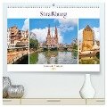 Straßburg - Elsässische Metropole (hochwertiger Premium Wandkalender 2025 DIN A2 quer), Kunstdruck in Hochglanz - Nina Schwarze