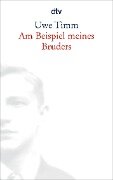 Am Beispiel meines Bruders - Uwe Timm