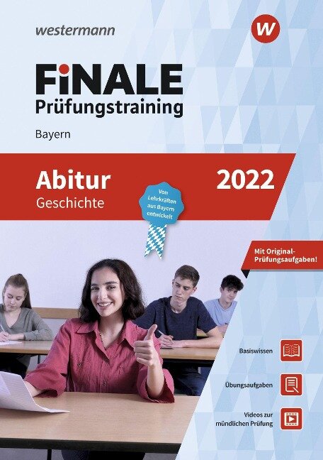 FiNALE Prüfungstraining Abitur Bayern. Geschichte 2022 - Hans-Martin Kühl, Emil Wanek