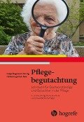 Pflegebegutachtung - Katja Diegmann-Hornig, Heike Jurgschat-Geer