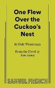 One Flew Over the Cuckoo's Nest - Dale Wasserman, Ken Kesey