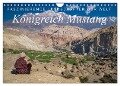 Faszinierende Landschaften der Welt: Königreich Mustang (Wandkalender 2024 DIN A4 quer), CALVENDO Monatskalender - Frank Tschöpe