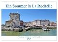 Ein Sommer in La Rochelle vom Frankfurter Taxifahrer Petrus Bodenstaff (Wandkalender 2024 DIN A2 quer), CALVENDO Monatskalender - Petrus Bodenstaff