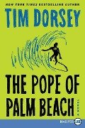 Pope of Palm Beach LP, The - Tim Dorsey