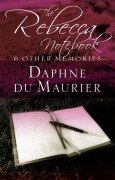 Cover-Bild zum Titel 'The Rebecca Notebook' von 'Daphne Du Maurier'