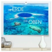 Die Erde von Oben - Earth from above (hochwertiger Premium Wandkalender 2025 DIN A2 quer), Kunstdruck in Hochglanz - Matteo Colombo