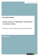 Cover-Bild zum Titel 'Soziale Scham in "Rückkehr nach Reims" von Didier Eribon' von 'Alexander Berghaus'