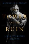 Cover-Bild zum Titel 'The Tower and the Ruin' von 'Michael DC Drout'