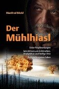 Der Mühlhiasl - Manfred Böckl