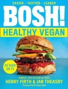 Cover-Bild zum Titel 'BOSH! Healthy Vegan' von 'Henry Firth, Ian Theasby'