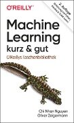 Machine Learning - kurz & gut - Chi Nhan Nguyen, Oliver Zeigermann