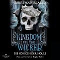 Kingdom of the Wicked ¿ Die Königin der Hölle (Kingdom of the Wicked 2) - Kerri Maniscalco