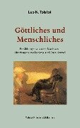Cover-Bild zum Titel 'Göttliches und Menschliches' von 'Leo N. Tolstoi'