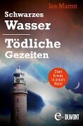 Cover-Bild zum Titel 'Schwarzes Wasser & Tödliche Gezeiten' von 'Isa Maron'
