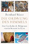 Die Ordnung des Himmels - Bernhard Maier