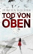Tod von oben - Jürgen Ehlers