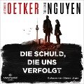 Die Schuld, die uns verfolgt (Schmidt & Schmidt 1) - Thi Linh Nguyen, Alexander Oetker