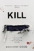 Kill [redacted] - Anthony Good