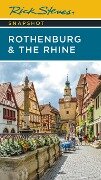 Rick Steves Snapshot Rothenburg & the Rhine - Rick Steves