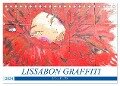LISSABON GRAFFITI (Tischkalender 2024 DIN A5 quer), CALVENDO Monatskalender - U. Boettcher