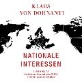 Cover-Bild zum Titel 'Nationale Interessen' von 'Klaus Von Dohnanyi'