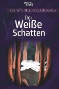 Cover-Bild zum Titel 'Die Winde des Schicksals - Der Weiße Schatten' von 'Martin Krois'