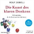 Die Kunst des klaren Denkens - Rolf Dobelli