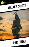 Der Pirat - Walter Scott