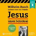 Jesus unser Schicksal - Wilhelm Busch