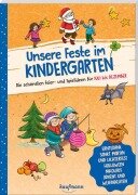 Cover-Bild zum Titel 'Unsere Feste im Kindergarten - Die schönsten Feier- und Spielideen für Juli bis Dezember' von 'Lena Buchmann'