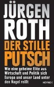 Der stille Putsch - Jürgen Roth