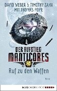 Der Aufstieg Manticores: Ruf zu den Waffen - David Weber, Timothy Zahn, Thomas Pope