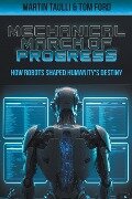 The Mechanical March of Progress - Martin Taulli, Tom Ford