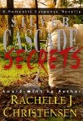 Silver Cascade Secrets (Silver Cascade Suspense, #1) - Rachelle J. Christensen
