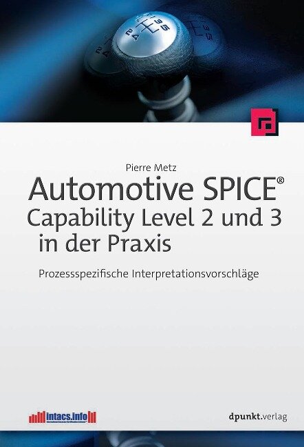 Automotive SPICE - Capability Level 2 und 3 in der Praxis - Pierre Metz