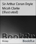 Micah Clarke (Illustrated) - Arthur Conan Doyle