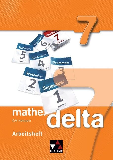 mathe.delta 7 Arbeitsheft Hessen (G9) - Dagmar Beyer, Eva Fischer, Attilio Forte, Michael Kleine, Matthias Ludwig