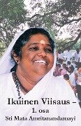 Ikuinen Viisaus - 1. osa - Sri Mata Amritanandamayi Devi