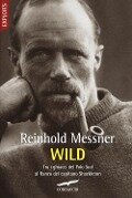 Cover-Bild zum Titel 'Wild. Tra i ghiacci del Polo Sud al fianco del capitano Shackleton' von 'Reinhold Messner'