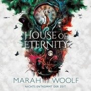 House of Eternity - Marah Woolf