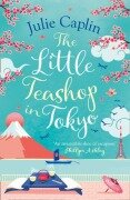Cover-Bild zum Titel 'The Little Teashop in Tokyo' von 'Julie Caplin'