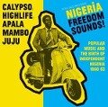 Nigeria Freedom Sounds! (1960-1963) - Soul Jazz Records Presents/Various