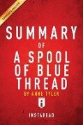 Summary of A Spool of Blue Thread - Instaread Summaries