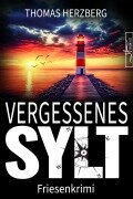 Cover-Bild zum Titel 'Vergessenes Sylt' von 'Thomas Herzberg'