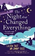 The Night That Changed Everything - Laura Tait, Jimmy Rice