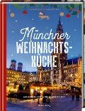 Münchner Weihnachtsküche - Lisa Nieschlag, Lars Wentrup