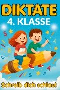 Schreib dich schlau! Diktate 4. Klasse - S & L Creative Collection