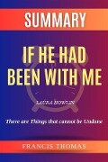 Summary of If He Had Been With Me by Laura Nowlin:There are Things that cannot be Undone - Thomas Francis