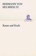 Raum und Kraft - Hermann Von Helmholtz