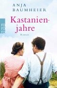 Cover-Bild zum Titel 'Kastanienjahre' von 'Anja Baumheier'